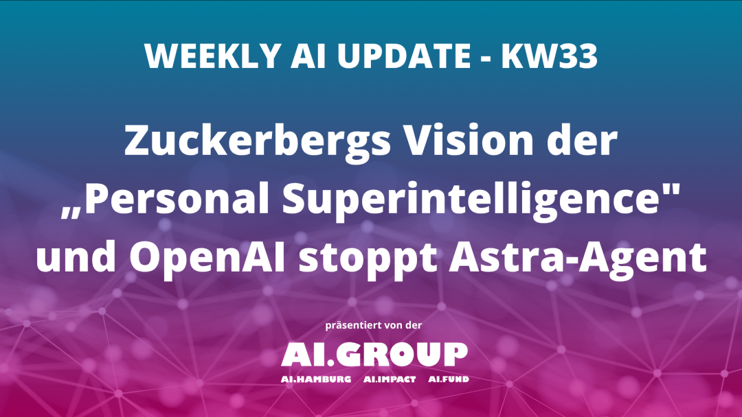 Zuckerbergs Vision der „Personal Superintelligence und OpenAI stoppt Astra-Agent